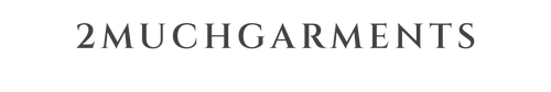 2muchgarments